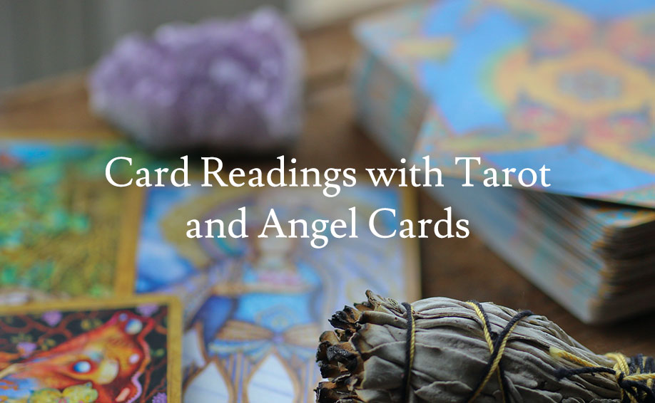 Card Readings with Tarot and Angel Cards
